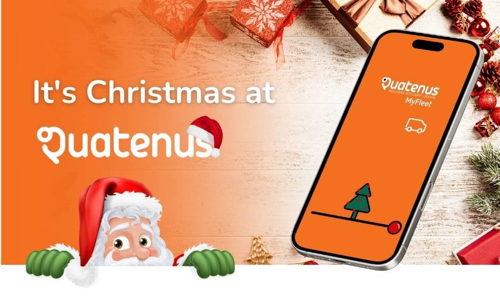It's Christmas at Quatenus: Fleet Management with Festive Surprises